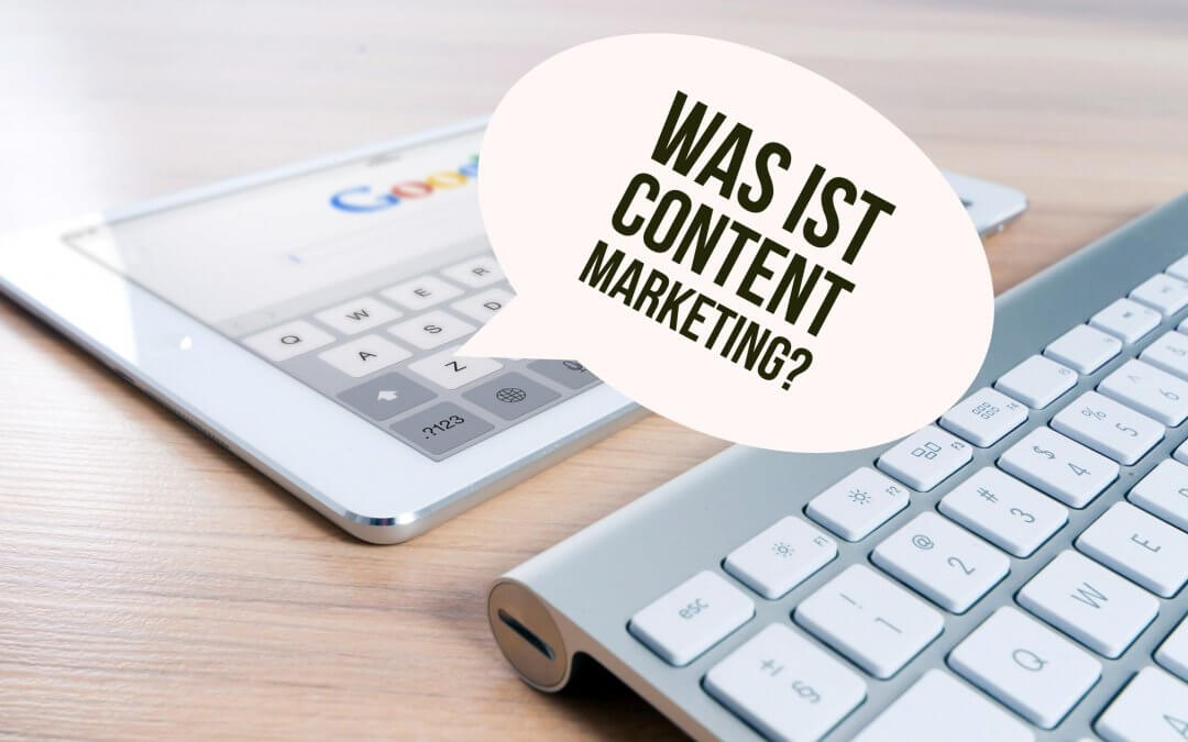 Was ist Content Marketing eigentlich genau?