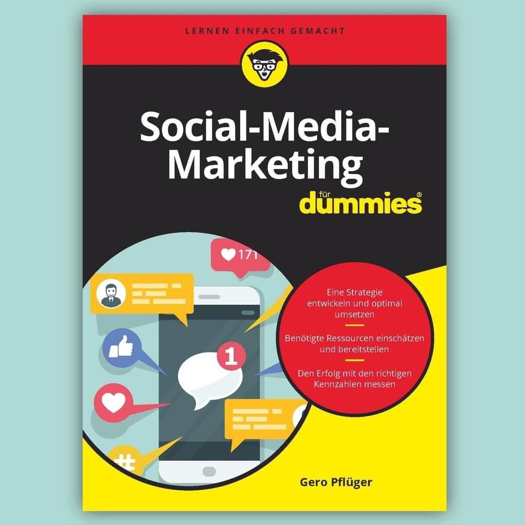 Das Buch Social-Media-Marketing für Dummies von Gero Pflüger ersetzt eine strategische Social-Media-Beratung nicht vollständig.